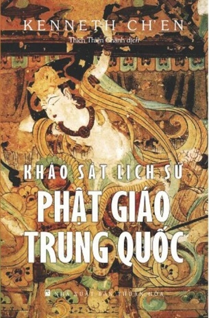 Sách Khảo Sát Lịch Sử Phật Giáo Trung Quốc -  Kenneth Ch’en