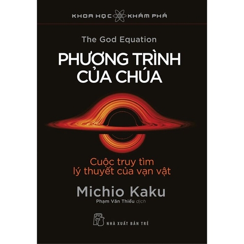 https://sachkhaiphong.com/khoa-hoc-kham-pha-phuong-trinh-cua-chua-cuoc-truy-tim-ly-thuyet-cua-van-vat-michio-kaku