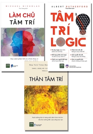 Combo 3 Cuốn Thân Tâm Trí - Làm Chủ Tâm Trí - Tâm Trí Logic - Nhiều Tác Giả