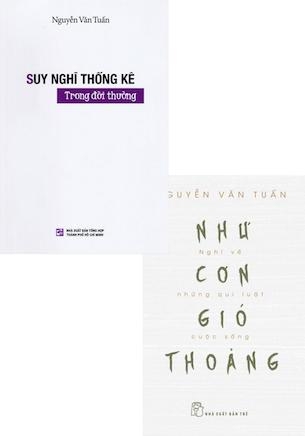 Combo sách: Như Cơn Gió Thoảng - Suy Nghĩ Thống Kê - Nguyễn Văn Tuấn (2 cuốn)