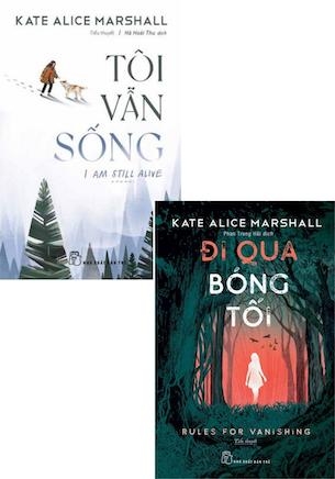 Combo 2 quyển Kate Alice Marshall - Đi Qua Bóng Tối - Tôi Vẫn Sống