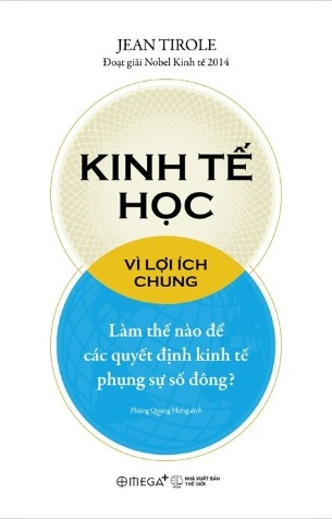  Kinh Tế Học Vì Lợi Ích Chung - Jean Tirole
