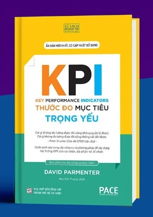 Sách KPI - Thước Đo Mục Tiêu Trọng Yếu - The Key Performance Indicators (Bìa Cứng) của tác giả David Parmenter
