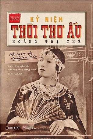 Kỷ Niệm Thời Thơ Ấu Hoàng Thị Thế - Hồi Ký Con Gái Hoàng Hoa Thám - Hoàng Thị Thế