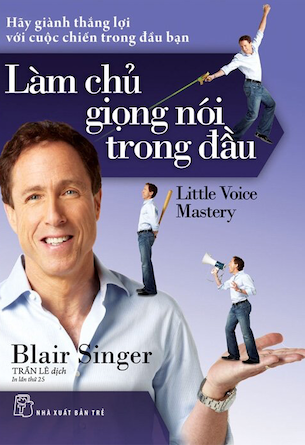 Sách Làm Chủ Giọng Nói Trong Đầu - Blair Singer