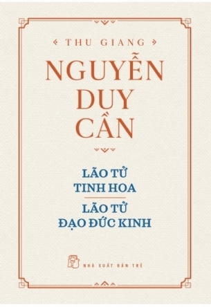 Sách Lão tử tinh hoa; Lão tử đạo đức kinh; Nguyễn Duy Cần