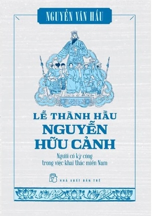 Sách Lễ Thành Hầu Nguyễn Hữu Cảnh - Nguyễn Văn Hầu