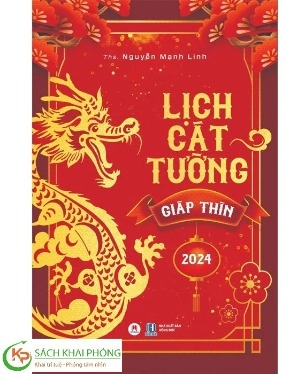  Lịch Cát Tường Giáp Thìn 2024 - Nguyễn Mạnh Linh