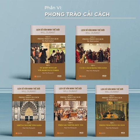 Sách Lịch Sử Văn Minh Thế Giới (Phần VI) - Phong Trào Cải Cách (Bộ 5 Tập) - Will Durant