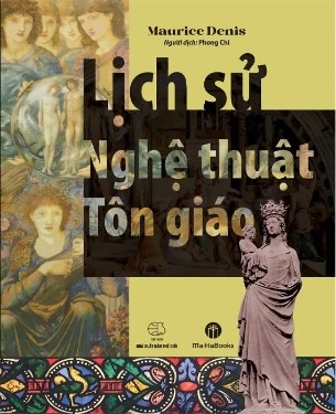 Lịch Sử Nghệ Thuật Tôn Giáo - Maurice Denis