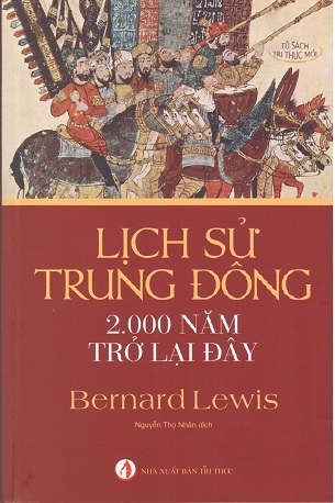 Sách Lịch Sử Trung Đông 2000 Năm Trở Lại Đây (bìa mềm) - Bernard Lewis