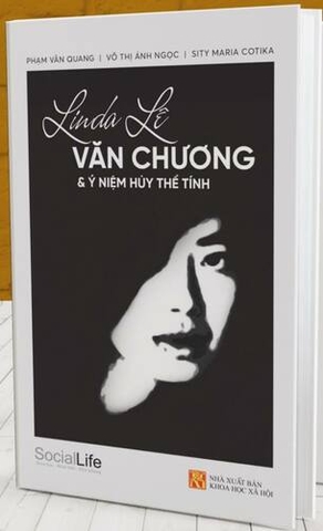Sách Linda Lê - Văn Chương và Ý Niệm Hủy Thể Tính - Phạm Văn Quang, Võ Thị Ánh Ngọc, Sity Maria Cotika