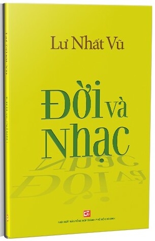 Lư Nhất Vũ: Đời và Nhạc