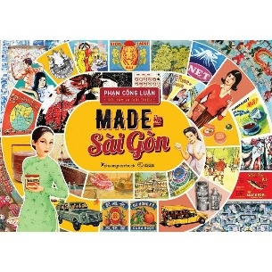 Sách Made In Sài Gòn - Phạm Công Luận