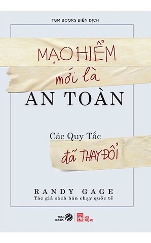 Mạo Hiểm Mới Là An Toàn - Randy Gage
