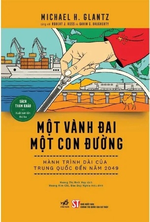 Một Vành Đai Một Con Đường - Hành Trình Dài Của Trung Quốc Đến Năm 2049 - Michael H. Glantz, Robert J. Ross, Gavin G. Daugherty