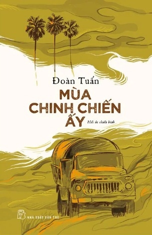 sách Mùa Chinh Chiến Ấy - Đoàn Tuấn