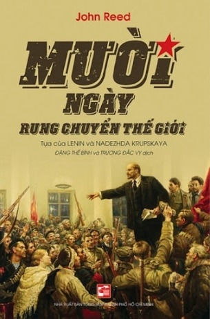 Sách Mười Ngày Rung Chuyển Thế Giới  - John Reed