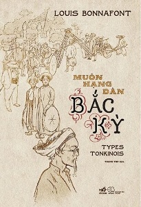  Muôn Hạng Dân Bắc Kỳ (Bìa Cứng) Louis Bonnafont