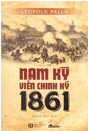 Sách Nam kỳ viễn chinh ký 1861 - Léopold Pallu