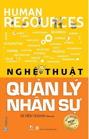 sách Nghệ Thuật Quản Lý Nhân Sự - Lê Tiến Thành