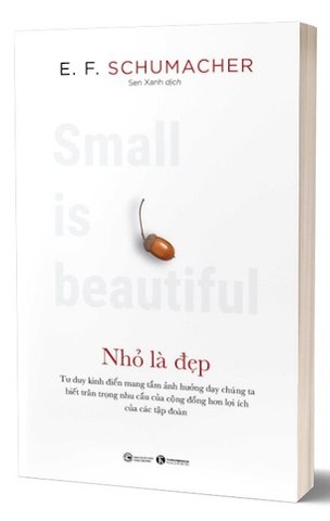 Nhỏ Là Đẹp - E. F. Schumacher