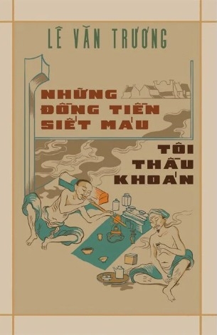 Những Đồng Tiền Siết Máu - Tôi Thầu Khoán - Lê Văn Trương