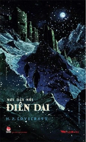 Sách Nơi Dãy Núi Điên Dại - H. P. Lovecraft
