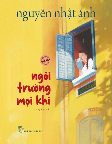 Sách Ngôi Trường Mọi Khi (Bản Đặc Biệt) - Nguyễn Nhật Ánh