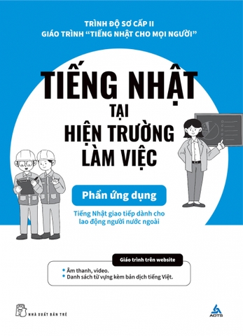 Sách Tiếng Nhật Tại Hiện Trường Làm Việc - Phần Ứng Dụng