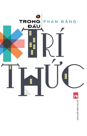 Sách Ở Trong Đầu Trí Thức - Nhà báo Phan Đăng