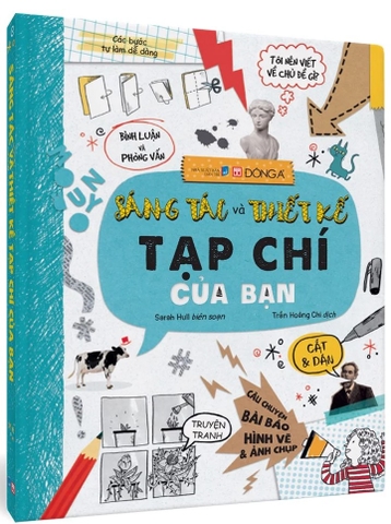 Sách Sáng Tác Và Thiết Kế Tạp Chí Của Bạn - Sarah Hull  