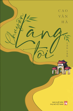 sách Chuyện Làng Tôi - Cao Văn Hà