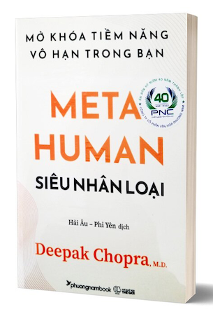 Sách Siêu Nhân Loại - Mở Khóa Tiềm Năng Vô Hạn Trong Bạn - Deepak Choprapra, M.D.