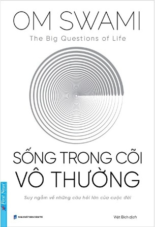 Sống Trong Cõi Vô Thường - Om Swami