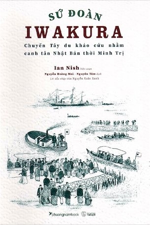 Sách Sứ Đoàn Iwakura - Ian Nish