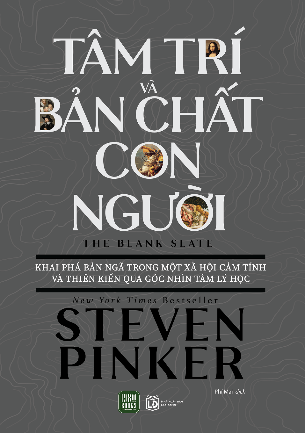 Sách Tâm Trí Và Bản Chất Con Người của tác giả Steven Pinker