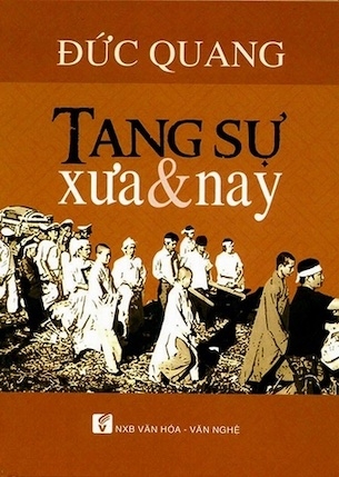 sách Tang Sự Xưa & Nay - Đức Quang