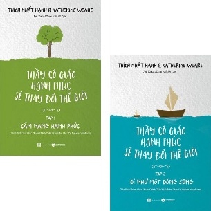 Thầy Cô Giáo Hạnh Phúc Sẽ Thay Đổi Thế Giới (Bộ 2 Tập) Thích Nhất Hạnh, Katherine Weare