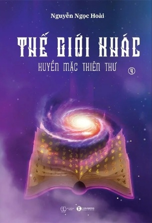 Sách Thế Giới Khác 4 (Huyền Mặc Thiên Thư) Nguyễn Ngọc Hoài