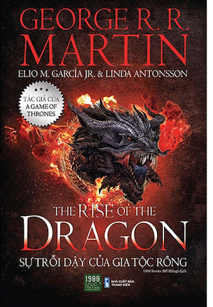 Sách The Rise Of The Dragon - Sự Trỗi Dậy Của Gia Tộc Rồng - Georger R. R. Martin