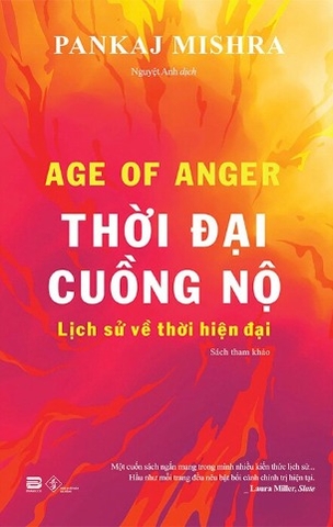 Thời Đại Cuồng Nộ - Pankaj Mishra