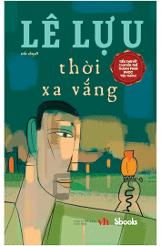 sách Thời Xa Vắng -  Lê Lựu