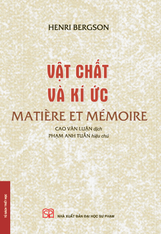 Sách-Vật Chất Và Ký Ức -  Henri Bergson 