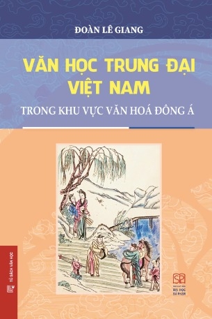 Văn học trung đại Việt Nam trong khu vực văn hoá Đông Á (Chuyên luận) - Bìa cứng