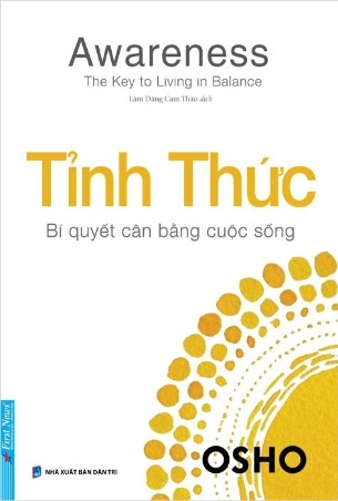  Tỉnh Thức - Bí Quyết Cân Bằng Cuộc Sống (Osho)