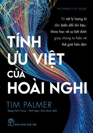 Sách Tính Ưu Việt Của Hoài Nghi (Tim Palmer)