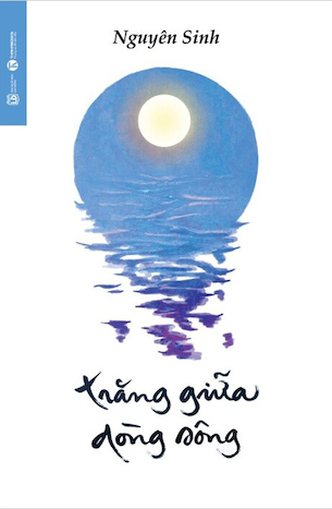 Sách Trăng Giữa Dòng Sông - Nguyên Sinh