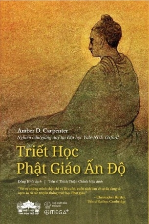 Triết học Phật giáo Ấn Độ - Amber D. Carpenter