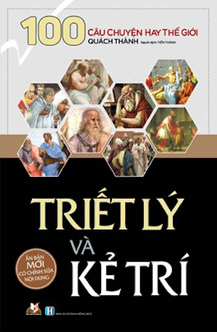 sách Triết Lý Và Kẻ Trí - Quách Thành
